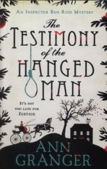 Image of The Testimony of the Hanged Man by Ann Granger Hardback