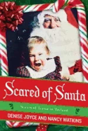 Image of scared of santa scenes of terror in toyland