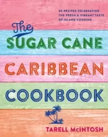 Image of Chef Tee's Caribbean Kitchen : Vibrant Recipes That Bring the Joy of Island Cooking to Your Home