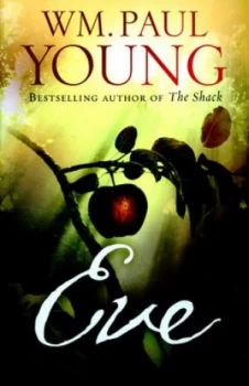 Image of Eve by Wm. Paul Young Hardback
