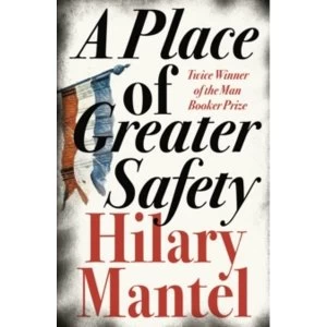 Image of A Place of Greater Safety by Hilary Mantel (Paperback, 2007)