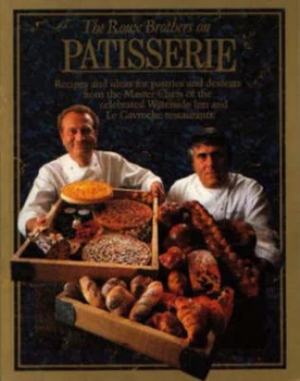 Image of The Roux Brothers on Patisserie by Albert Roux Paperback