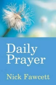 Image of Daily Prayer by Nick Fawcett Paperback