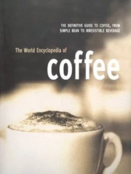 Image of The World Encyclopedia of Coffee Hardback
