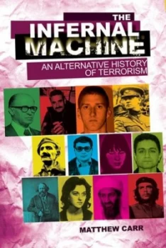 Image of The Infernal Machine by Matthew Carr Paperback
