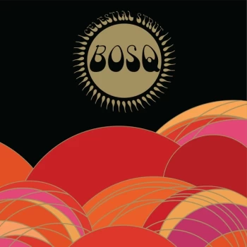Image of Bosq - Celestial Strut CD