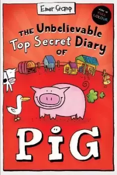 Image of The Unbelievable Top Secret Diary of Pig: Colour Edition by Emer Stamp