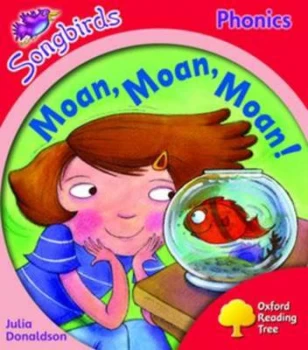 Image of Oxford Reading Tree Level 4 Songbirds Moan Moan Moan by Julia Donaldson Paperback