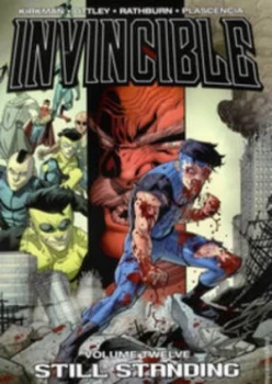 Image of Invincible. Still Standing by Robert Kirkman Paperback