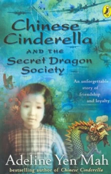 Image of Chinese Cinderella and the Secret Dragon Society by Adeline Yen Mah Paperback