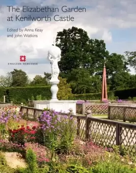 Image of The Elizabethan Garden at Kenilworth Castle by Anna Keay