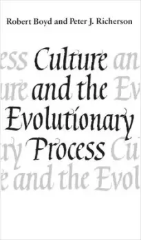 Image of Culture and the evolutionary process by Robert Boyd