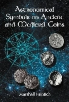 Image of Astronomical Symbols on Ancient and Medieval Coins by Marshall Faintich Book