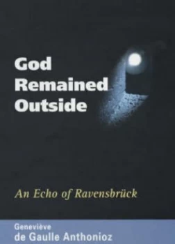 Image of God Remained Outside by Genevive De Gaulle Anthonioz Hardback