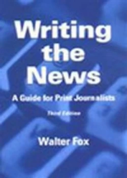 Image of Writing the News by Walter Fox Book