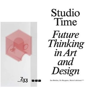 Image of Studio Time Future Fictions in Art and Design Paperback / softback 2018