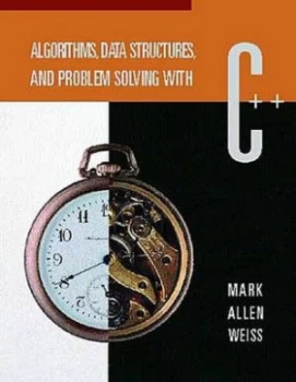 Image of Algorithms Data Structures and Problem Solving with C++ by Mark A. Weiss Paperback