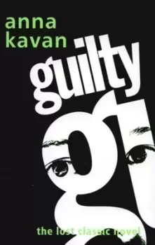 Image of Guilty by Anna Kavan