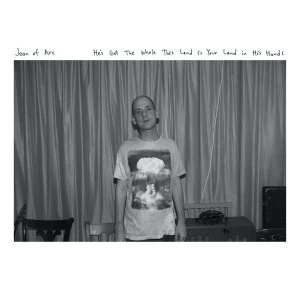 Image of Joan of Arc - He's Got the Whole This Land Is Your Land in His Hands CD