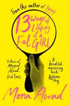 Image of 13 Ways of Looking at a Fat Girl : From the author of TikTok phenomenon BUNNY