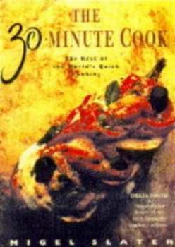 Image of The 30-Minute Cook by Nigel Slater Book