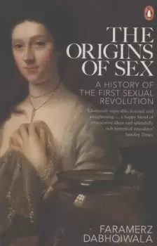 Image of The origins of sex - Faramerz Dabhoiwala - Paperback - Used
