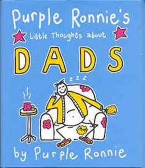 Image of Purple Ronnies Little Thoughts about Dads by Giles Andreae Hardback
