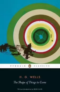 Image of The Shape of Things to Come by H. G. Wells