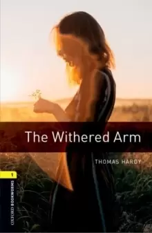 Image of Oxford Bookworms Library: Level 1:: The Withered Arm