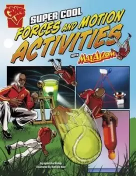 Image of Super Cool Forces and Motion Activities with Max Axiom by Agnieszka Biskup