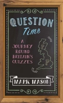 Image of Question Time by Mark Mason Hardback