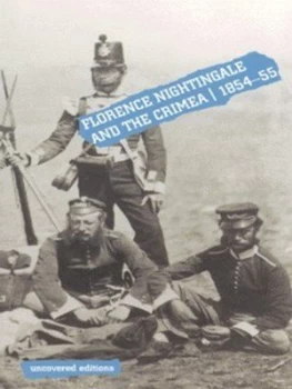 Image of Florence Nightingale and the Crimea 1854-55 Paperback