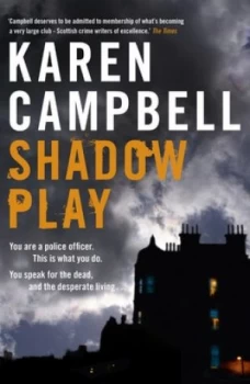 Image of Shadowplay by Karen Campbell Paperback