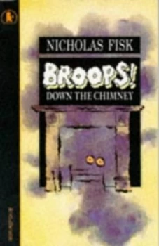 Image of Broops down the Chimney by Nicholas Fisk and Russell Ayto Paperback