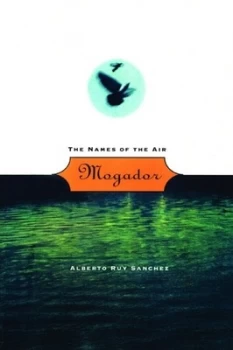 Image of Mogador by Alberto Ruy Snchez Book