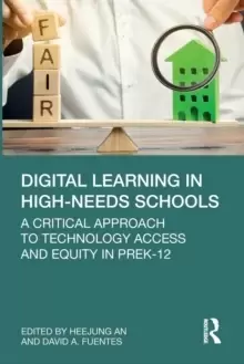 Image of Digital Learning in High-Needs Schools : A Critical Approach to Technology Access and Equity in PreK-12