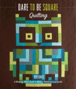 Image of Dare to Be Square Quilting by Boo Davis Paperback