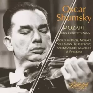 Image of Mozart Violin Concerto No. 5 Works By Bach Mozart Schumann Tchaikovsky Rachmaninoff by Oscar Shumsky CD Album