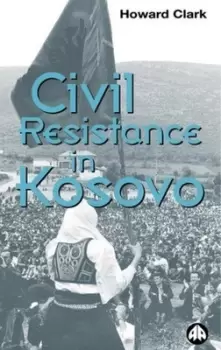 Image of Civil resistance in Kosovo by Howard Clark