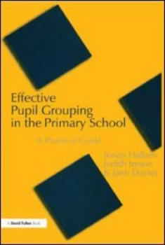 Image of Effective Pupil Grouping in the Primary School by Susan Hallam Paperback