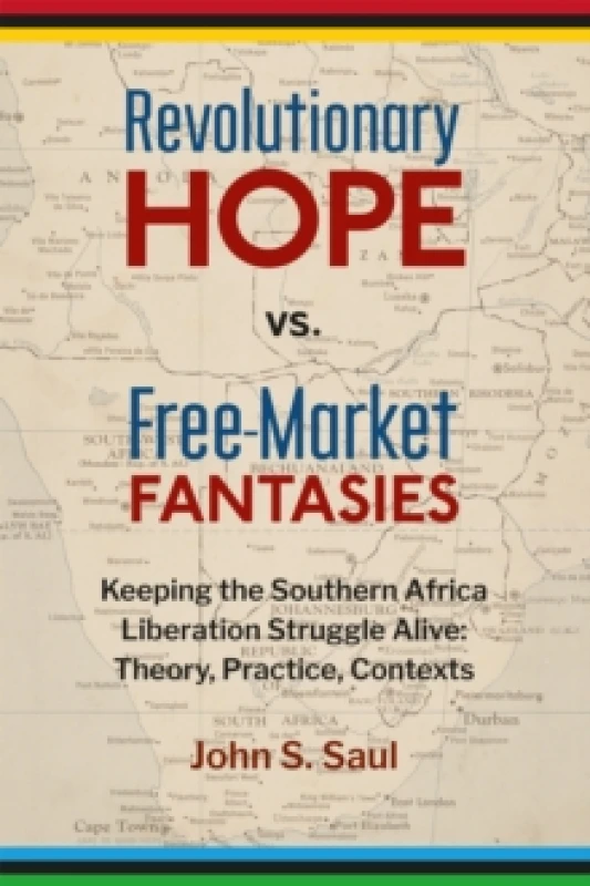 Image of Revolutionary Hope Vs Free Market Fantasies Paperback / softback