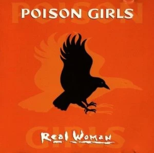 Image of Real Woman by Poison Girls CD Album