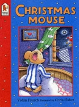 Image of Christmas Mouse by Vivian French and Chris Fisher Book