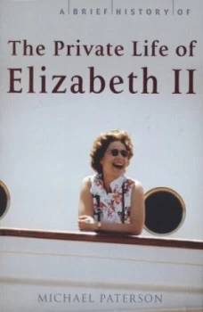 Image of A Brief History of the Private Life of Elizabeth Ii by Michael Paterson Book
