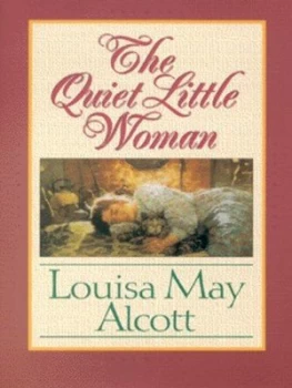 Image of The Quiet Little Woman by Louisa May Alcott Hardback