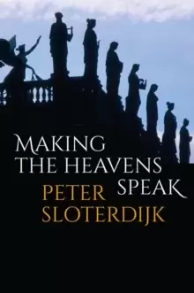 Image of Making the Heavens Speak : Religion as Poetry