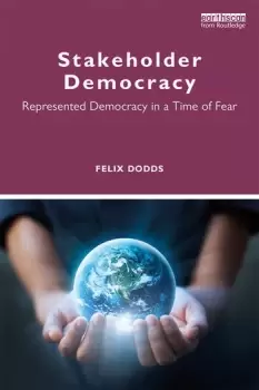 Image of Stakeholder DemocracyRepresented Democracy in a Time of Fear