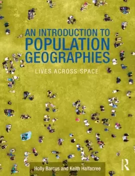 Image of An Introduction to Population GeographiesLives Across Space