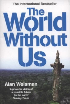 Image of The World Without Us by Alan Weisman Paperback