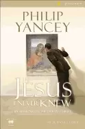 Image of jesus i never knew participants guide six sessions on the life of christ
